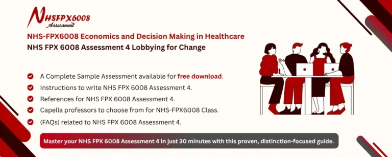 NHS FPX 6008 Assessment 4 Lobbying for Change